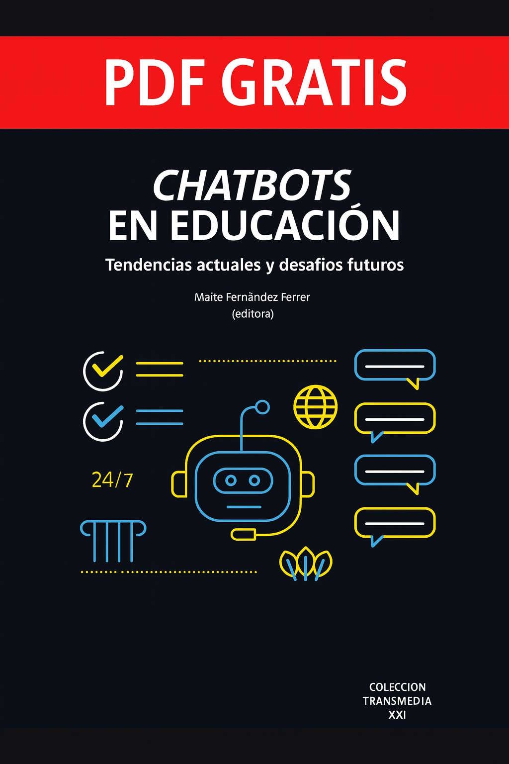Chatbots en educación. Tendencias actuales y desafíos futuros